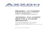SERIAL I/O CARD INSTALLATION MANUALsoftio.com/doc/lf755kb_doc.pdf · Installation Guide for Axxon LF755KB PCI Express (PCIe) 4 Port RS422 SMPTE I/O Card (Low/Standard Height Mounting)