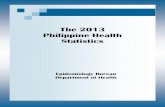 The 2013 Philippine Health Statistics · The 2013 Philippine Health Statistics Epidemiology Bureau Department of Health . Republic of the Philippines Department of Health EPIDEMIOLOGY