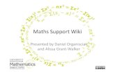 Maths Support Wiki - University of Birmingham · 2020. 6. 13. · Our First Week • Birmingham doing statistics, Newcastle doing pure maths and calculus. • We didn’t realise