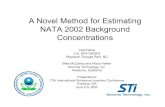 A Novel Method for Estimating NATA 2002 Background ...€¦ · max Cancer Risk max Cancer Risk remote RfC Cancer benchmark 1999 NATA max county 10th percentile Remote estimate Pollutant.
