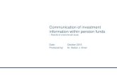 Communication of investment information within pension funds · 2020. 8. 7. · Date: October 2015 - Slide 5 Communication of investment information within pension funds Details of
