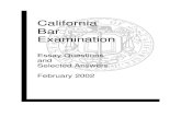 California Bar Examination 2002 Essays and...Published by the Committee of Bar Examiners of the State Bar of California This document contains the six Essay Questions from the February