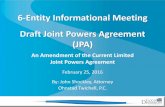 6-Entity Informational Meeting Draft Joint Powers ...€¦ · Acquisition – Amend & Enforce JPA – Hire engineers, contractors, consultants, accountants – Contract with Public