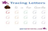G is for Gorilla G G G G G G G G G G - Guruparents › support-files › preschool-letter-g-worksheets.pdf · G G G G G g g g g g ghost gorilla grapes orange Parents, ask your child