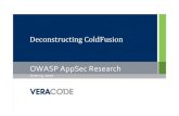 OWASP AppSec Research 2010 Deconstructing ColdFusion by Eng · 2020. 1. 17. · Who Uses ColdFusion Anyway? “More than 770,000 developers at over 12,000 companies worldwide rely