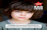 Childhood during coronavirus · 2020. 10. 7. · happy childhood, and the foundations they need to thrive. We protect and support children and young people, providing practical and