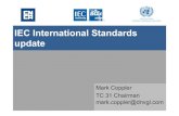 IEC International Standards update...• IEC 60079-2 Pressurization Ex p • IEC 60079-5 Powder filling Ex q • IEC 60079-6 Oil immersion Ex o • IEC 60079-7 Increased safety Ex