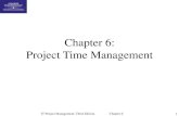 Chapter 6: Project Time Managementkarmila.staff.gunadarma.ac.id/.../Pertemuan-1+Time+Mgt.pdf · IT Project Management, Third Edition Chapter 6 12 Process for Creating AOA Diagrams