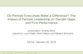Do Female Executives Make a Difference? The Impact of ... · I Firm-level heterogeneity I ﬁrms with male and female CEOs may be different I Workforce-level heterogeneity I the labor