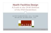 Health Facilities Design - MemberClicks · 2017. 12. 11. · The Guidelines for Design and Construction of Hospital and Health Care Facilities The Facilities Guidelines Institute