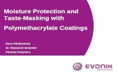 Moisture Protection and Taste-Masking with Polymethacrylate … · 2011. 12. 29. · Taste-Masking with Polymethacrylate Coatings ... Lakes are formed by the precipitation and absorption
