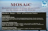 Multidisciplinary drifting Observatory for the Study of ......Multidisciplinary drifting Observatory for the Study of Arctic Climate . Introduce the organizing team and science plan