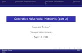 Generative Adversarial Networks (part 2)bhiksha/courses/deeplearning/... · 2019. 4. 10. · Unrolled Generative Adversarial Networks Optimize future loss, not current loss [MPPS16]