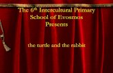 School of Evosmos Presents6dim-evosm.thess.sch.gr/comenius/thr turtle and the...the turtle and the rabbit Katy Title The 6th Intercultural Primary School of Evosmos Presents Author