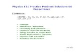 Physics 121 Practice Problem Solutions 06 Capacitance Contentsjanow/Physics 121 Spring 2020... · 2016. 10. 16. · PROBLEM 26-34P: An air-filled parallel-plate capacitor has a capacitance