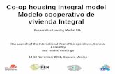 Co-op housing integral model Modelo cooperativo de vivienda …... · 2017. 3. 17. · Contenido 1.Producción Social de Vivienda 2.Objetivo 3.El Sistema de Vivienda en México 4.Cooperativas
