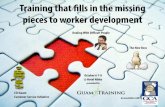 Training that lls in the missing pieces to worker developmentfiles.ctctcdn.com/fc4b6ee7001/5687acc2-0b7d-44a7-9db9-c5... · 2015. 9. 18. · Tresha Pantorilla JP SuperStore !! “Yes.