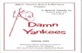 MBCC Theatermbcctheater.weebly.com/.../22676338/damn_yankees_online.pdf · 2020. 3. 22. · Damn Yankees Words and Music by Richard Adler and Jerry Ross Book by George Abbott and