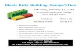 Block Kids Building Competition - WordPress.com · 2018. 1. 5. · Block Kids Building Competition • Participation is FREE! • Pre-registration ends Jan. 12th • Space limited