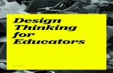 Design Thinking for Educators · 2020. 10. 28. · Design thinking is about believing we can make a di!erence, and having an intentional process in order to get to new, relevant solutions