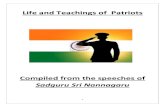 Sadguru Sri NannagaruLife and Teachings of Patriots Compiled from the speeches of Sadguru Sri Nannagaru 2 Our national leaders like Patel, Rajendra Prasad, Shastri etc., thought about