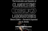 WordPress.com · 2009. 11. 19. · The Construction and Operation of Clandestine Drug bargained, it could be the DEA, or perhaps a local task force. Most communities have these task