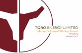 Helmsec’s Annual Mining Forum - Toro Energy03... · This presentation has been prepared by Toro Energy Limited (“Toro”). The information contained in this presentation is a