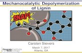 Mechanocatalytic Depolymerization of Lignin · 2020. 12. 9. · Mechanocatalytic Depolymerization of Lignin. Mechanocatalytic Reactions Reactants, catalysts, and milling balls are
