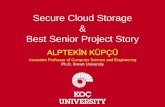 Secure Cloud Storage Best Senior Project Story › ~cs4912 › 2020-2021 › seminars › kupcuSlides.pdfSecure Cloud Storage & Best Senior Project Story ... 3/12/2019 Alptekin Küpçü