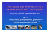 The Nature and Promise of 42 V Automotive Power: An Updatepublish.illinois.edu/grainger-ceme/files/2014/06/Seminar...– More flexible control – Ease of energy conversion • Low-cost