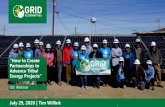 “How to Create Partnerships to Advance Tribal Energy Projects” · 2020. 7. 28. · Tim Willink, Director of Tribal Programs. GRID Alternatives. 1120 W. 12th Ave. Denver, CO 80204.