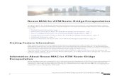 Reuse MAC for ATM Route-Bridge Encapsulation · 4. atmether-mac-addressinterface-name 5. atmether-mac-address mac-address 6. end 7. showrunninginterfaceatmslot/port Asynchronous Transfer