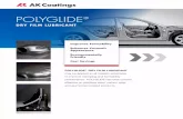 POLYGLIDE Dry Film Lubricant | AK Coatings · POLYGLIDE® DRY FILM LUBRICANT Properties POLYGLIDE® has a lower coefficient of friction than typical mill oils or prelubes, minimizing