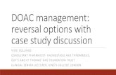 DOAC management: reversal options with case study … › downloads › DOAC-Management-Victoria-Collings.pdfMilling, TJ. et al. Preclinical and Clinical Data for Factor Xaand “Universal”