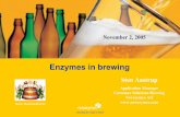Enzymes in brewing - Knudsen Beverage Consulting · 2011. 9. 14. · Viscoflow with the right xylanase • Greatly reduces wort viscosity • Promotes faster wort separation • Together