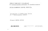 2012 IEEE Global Communications ; 6 · 2013. 6. 3. · 2012IEEEGlobal CommunicationsConference (GLOBECOM2012) Anaheim,California,USA 3-7December2012 Pages4096-4920 EEC IEEECatalogNumber: