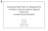 Exploiting Multi-Path for Safeguarding mmWave ......channels and path/antenna selection sequence. • Tx and Rx are not aware of eavesdropper presence. Secrecy Rate SNR at target receiver