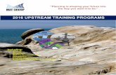 2016 UPSTREAM TRAINING PROGRAMS · 2016. 7. 13. · 2016 UPSTREAM TRAINING PROGRAMS MAT Group Ltd. is proud to have offered exceptional training programs since 2007 to enhance technical