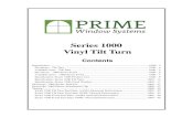 Series 1000 Vinyl Tilt Turn - Prime Window Sys · 2017. 7. 20. · 5/2014 PHONE:1-800-322-8050 FAX: 1-509-453-6143 1000 - 3 Tilt Turn Series 1000 PRIME WINDOW SYSTEMS’ Series 1000