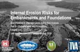 Internal Erosion Risks for Embankments and Foundations · 2019. 7. 12. · Internal Erosion Risks for Embankments and Foundations Best Practices in Dam and Levee Safety Risk Analysis
