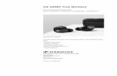 CX 400BT True Wireless - Sennheiser · 2020. 12. 8. · CX 400BT True Wireless | 11 Getting started 1. Waking up the earbuds and the charging case and charging the rechargeable batteries