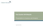 First Quarter 2018 Results - Credit Suisse · First Quarter 2018 Results Presentation to Investors and Analysts April 25, 2018 . April 25, 2018 2 Disclaimer This material does not