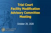 Trial Court Facility Modification Advisory Committee Meeting › documents › tcfmac-20201029-Presentation.pdfOct 29, 2020  · Trial Court Facility Modification Advisory ... (Priority