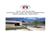 Office of the Police Monitor 5/3/2007 - Austin, Texas...Office of the Police Monitor 5/3/2007 Annual Report 2005 3 EXECUTIVE SUMMARY For the third consecutive year, the Office of the