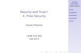 Security and Trust I: 4. Flow Security · 2016. 9. 10. · ICS 355: Introduction Dusko Pavlovic Covert Possibilistic Probabilistic Quantifying Lesson Security and Trust I: 4. Flow