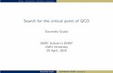 Search for the critical point of QCDsgupta/courses/qgp2016/lec4.pdfBasics Experiment Statistics Summary Search for the critical point of QCD Sourendu Gupta SERC School in EHEP Delhi