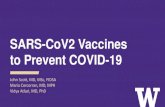 SARS-CoV2 Vaccines to Prevent COVID-19 · 2020. 12. 9. · > Like all vaccines, COVID-19 mRNA vaccines have been rigorously tested for safety before being authorized for use in the