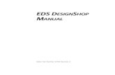 EDS DESIGNSHOP MANUAL - Melco · 2015. 4. 14. · sublicense, lease, transfer, assign or in any way commercia lly exploit, the Product or the License Agreement; decompile, disassemble