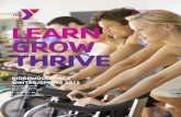 LEARN GROW THRIVE · 2012. 12. 18. · FEBRUARY 25, 2013 - APRIL 28, 2013. IN SESSION BREAK : MARCH 24 - 30 SESSION 2 REGISTRATION DATES. Members: February 9, 2013 Non-Members: February