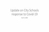 Update on City Schools response to Covid-19€¦ · Emergency Meal Sites •City Schools has 18 Emergency Meal Sites •To date, 53,539 mealshave been served to students and families